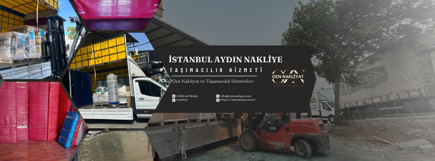İstanbul Aydın nakliye hizmetlerinde profesyonel şehirler arası taşımacılık