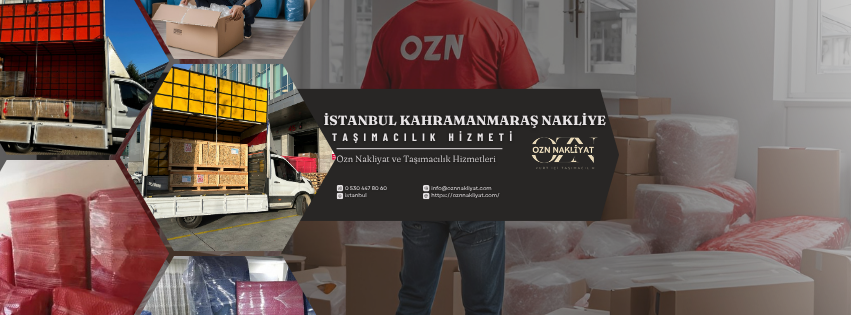 İstanbul Kahramanmaraş nakliye hizmetlerinde profesyonel şehirler arası taşımacılık