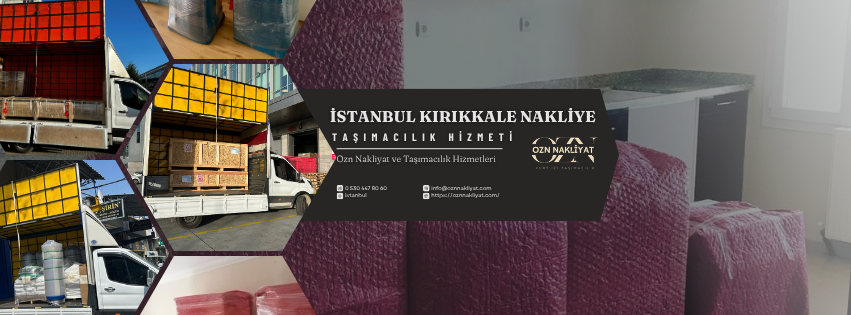 İstanbul Kırıkkale nakliye hizmetlerinde profesyonel şehirler arası taşımacılık
