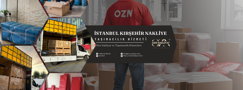 İstanbul Kırşehir nakliye hizmetlerinde profesyonel şehirler arası taşımacılık