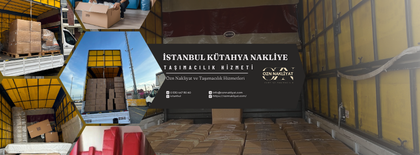 İstanbul Kütahya nakliye hizmetlerinde profesyonel şehirler arası taşımacılık