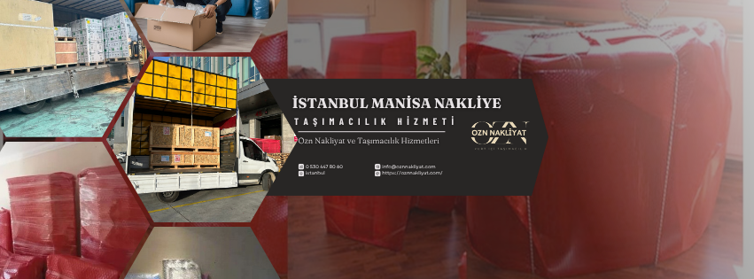 İstanbul Manisa nakliye hizmetlerinde profesyonel şehirler arası taşımacılık