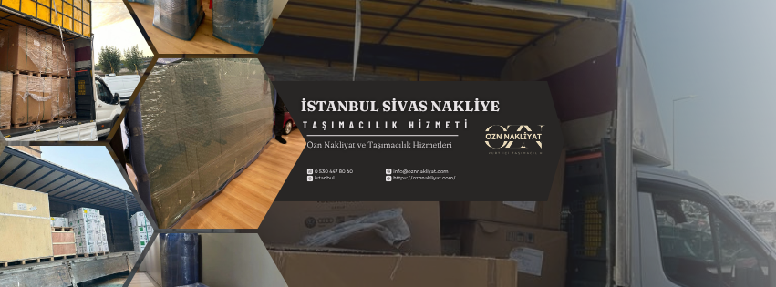 İstanbul Sivas nakliye hizmetlerinde profesyonel şehirler arası taşımacılık