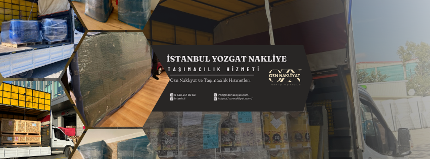 İstanbul Yozgat nakliye hizmetlerinde profesyonel şehirler arası taşımacılık